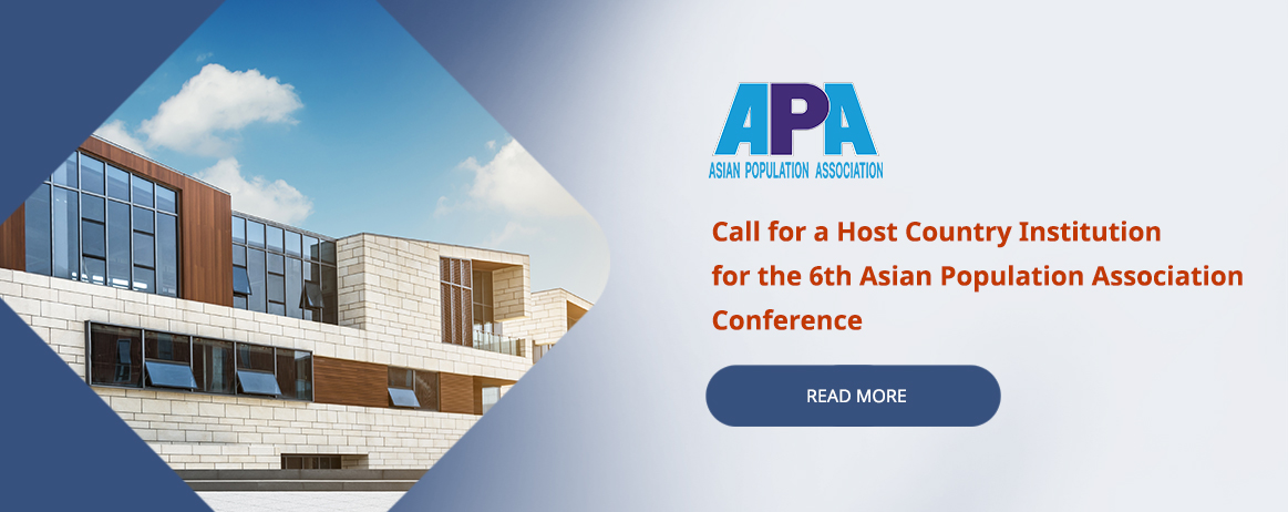 Call For A Host Country Institution For The 6th Asian Population Association Conference
